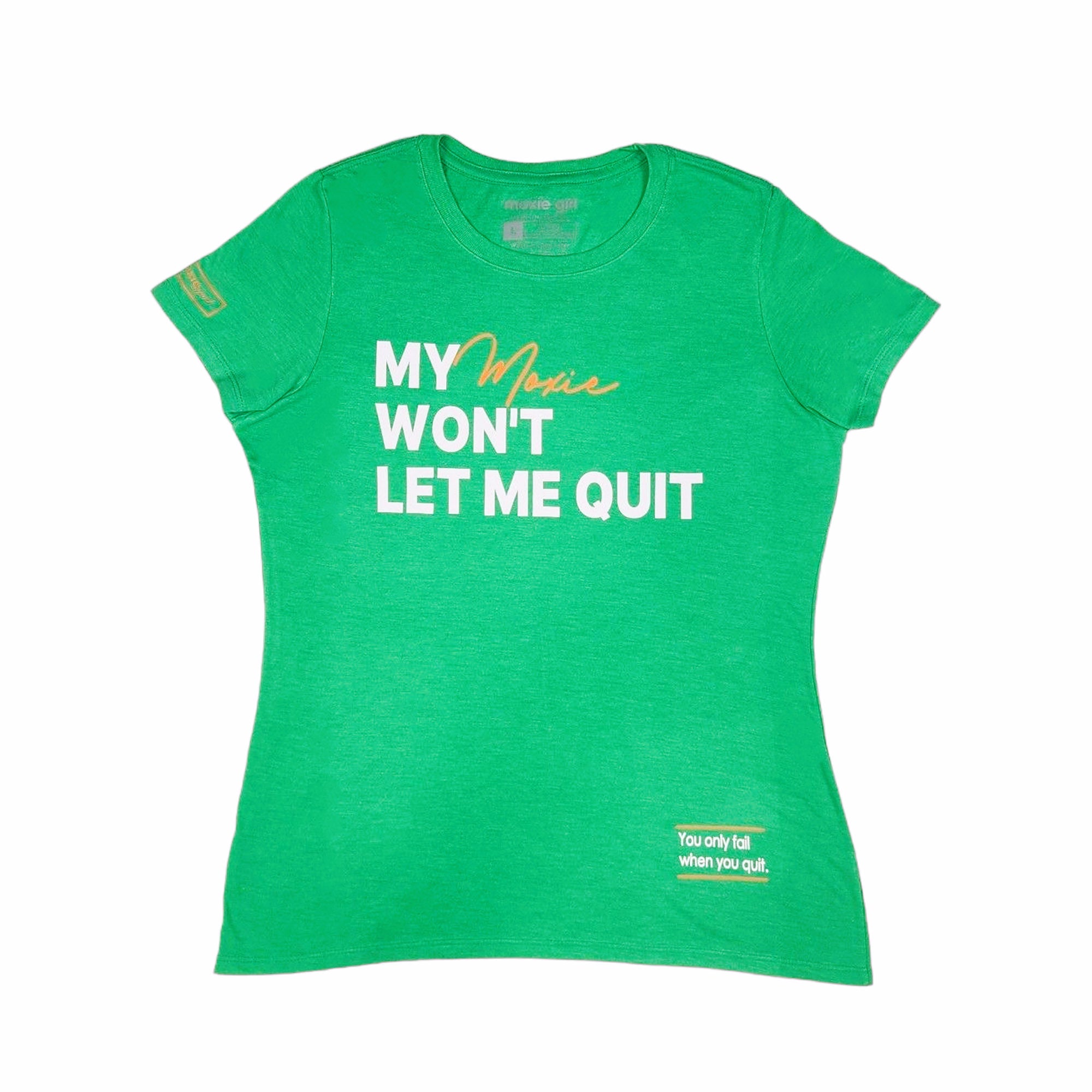 My Moxie Won’t Let Me Quit Tee – Heathered Green